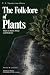 The Folk-lore of Plants by T. F. Thiselton-Dyer