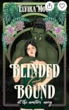 Blinded and Bound