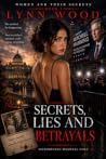 Secrets, Lies and Betrayals (Protect and Honor, #1)