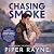 Chasing Smoke (The Mercer Family #2)