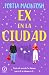 Ex en la ciudad: Todo el mu...