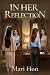 In Her Reflection: A novel
