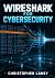 Wireshark For Cybersecurity