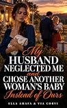 My Husband Neglec...