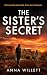 The Sister's Secret: A brea...
