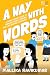 A Way with Words: A Young P...