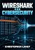 Wireshark For Cybersecurity
