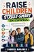 Raise Children Street-Smart En Español by Gabriel Navarro