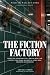 The Fiction Factory: Being ...