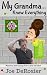 My Grandma...: Knew Everything