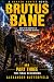 Brutus Bane (The Haaken Hun...
