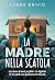 LA MADRE NELLA SCATOLA - thriller psicologico ad alta tensione emotiva: Una luna di miele perfetta. Un biglietto. Se ne parli con qualcuno, lei muore. (THRILLER LOVERS) (Italian Edition)