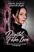 Digital Fake Love: My true ...