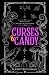 Curses & Candy: A cozy witchy romance that turns deliciously dark (Witches of Hearthwick)