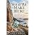 WHAT WE MAKE HERE: The Ecol...