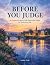 Before You Judge: A Communi...