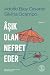 Âşık Olan Nefret Eder