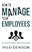 How to Manage Your Employee...