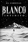 Blanco Infinito: ...