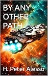 By Any Other Path