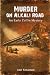 Murder on Alkali Road: An E...