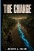 The Change: A Novel
