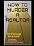 HOW TO MURDER A REALTOR - BOOK TWO - COCKSUCKER! by Mark Gonzaga