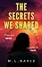 The Secrets We Shared