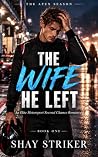 The Wife He Left:...