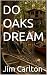 DO OAKS DREAM