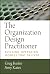 The Organization Design Pra...