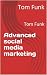 Advanced social media marke...
