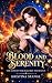 Blood and Serenity