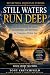 Still Waters Run Deep : 24 ...