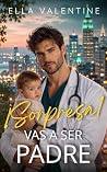¡Sorpresa! Vas a ...