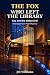 The Fox Who Left the Librar...