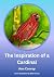 The Inspiration of a Cardinal by Ann Conroy