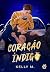 Coração Índigo (Desenfreados) by Kelly M.