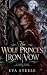 The Wolf Prince's Iron Vow