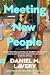 Meeting New People: A Novel