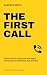 The First Call: How to Use ...
