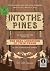 Into The Pines: An Unauthor...