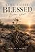 Still Called Blessed: Even Here