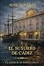 El susurro de Cádiz (La est...