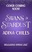 Swans & Stardust (The Queen...