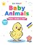 My First Baby Animals: Colo...
