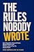 The Rules Nobody Wrote: How...