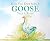 Have You Ever Seen a Goose Take a Bath? by Annette Geroy