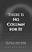 There Is No Column for It: ...