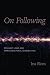On Following: Straight Line...